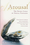 Arousal: The Secret Logic of Sexual Fantasies - Paperback