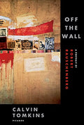 Off the Wall: A Portrait of Robert Rauschenberg - Paperback