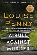 A Rule Against Murder: A Chief Inspector Gamache Novel - Paperback