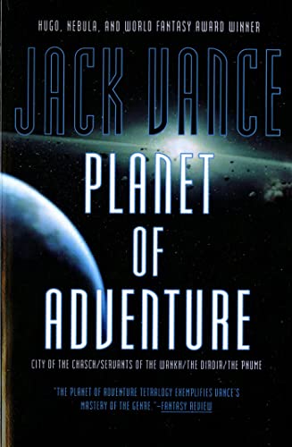 Planet of Adventure: City of the Chasch, Servants of the Wankh, the Dirdir, and the Pnume - Paperback