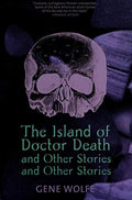 The Island of Dr. Death and Other Stories and Other Stories - Paperback