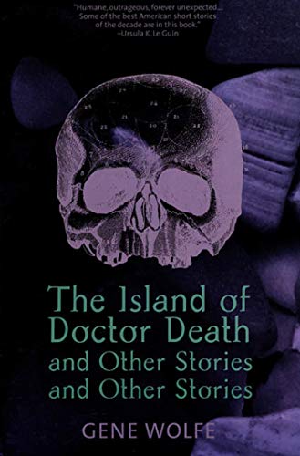 The Island of Dr. Death and Other Stories and Other Stories - Paperback