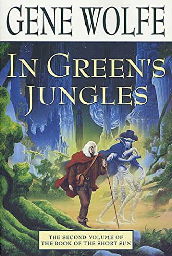 In Green's Jungles: The Second Volume of 'The Book of the Short Sun' - Paperback