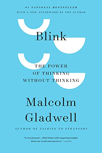 Blink: The Power of Thinking Without Thinking - Paperback