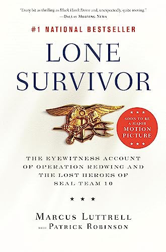 Lone Survivor: The Eyewitness Account of Operation Redwing and the Lost Heroes of SEAL Team 10 - Paperback