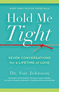 Hold Me Tight: Seven Conversations for a Lifetime of Love - Hardcover