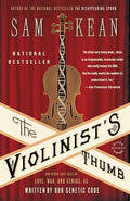 The Violinist's Thumb: And Other Lost Tales of Love, War, and Genius, as Written by Our Genetic Code - Paperback