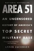 Area 51: An Uncensored History of America's Top Secret Military Base - Paperback