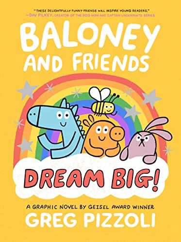 Baloney and Friends: Dream Big! - Hardcover
