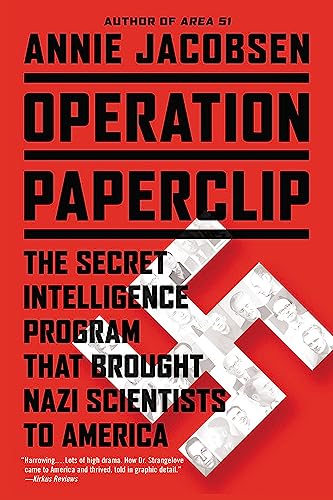 Operation Paperclip: The Secret Intelligence Program That Brought Nazi Scientists to America - Paperback