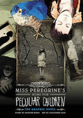 Miss Peregrine's Home for Peculiar Children: The Graphic Novel - Hardcover