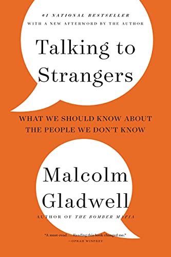 Talking to Strangers: What We Should Know about the People We Don't Know - Paperback