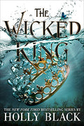 The Wicked King: Volume 2 - Hardcover