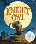 Knight Owl (Caldecott Honor Award Winner) - Hardcover