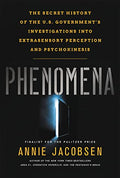 Phenomena: The Secret History of the U.S. Government's Investigations Into Extrasensory Perception and Psychokinesis - Paperback
