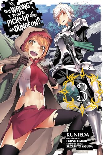 Is It Wrong to Try to Pick Up Girls in a Dungeon?, Vol. 3 (Manga) - Paperback