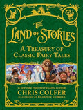 The Land of Stories: A Treasury of Classic Fairy Tales - Hardcover