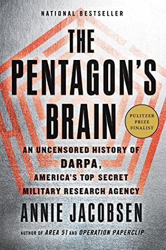 The Pentagon's Brain: An Uncensored History of Darpa, America's Top-Secret Military Research Agency - Paperback