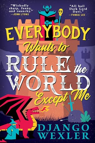 Everybody Wants to Rule the World Except Me - Paperback