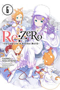 RE: Zero -Starting Life in Another World-, Vol. 6 (Light Novel) - Paperback