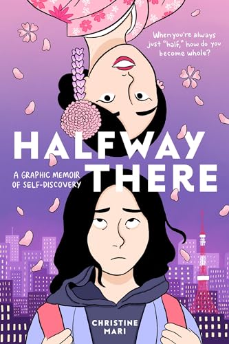Halfway There: A Graphic Memoir of Self-Discovery - Paperback