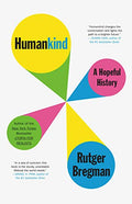 Humankind: A Hopeful History - Hardcover