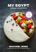 My Egypt: Cooking from My Roots (a Cookbook) - Hardcover