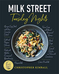 Milk Street: Tuesday Nights: More Than 200 Simple Weeknight Suppers That Deliver Bold Flavor, Fast - Hardcover