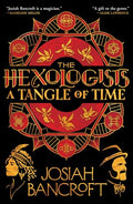 The Hexologists: A Tangle of Time - Paperback