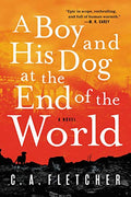 A Boy and His Dog at the End of the World - Paperback