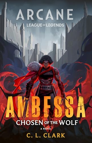 Ambessa: Chosen of the Wolf: A League of Legends: Arcane Novel - Paperback