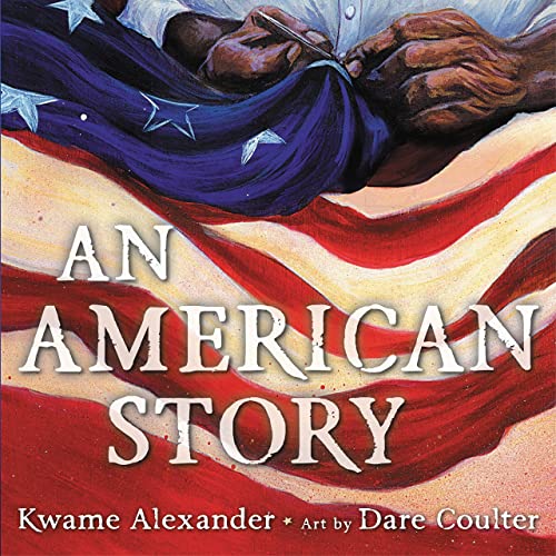 An American Story (Coretta Scott King Illustrator Award Winner) - Hardcover