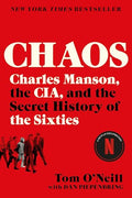 Chaos: Charles Manson, the Cia, and the Secret History of the Sixties - Paperback