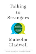 Talking to Strangers: What We Should Know about the People We Don't Know - Hardcover