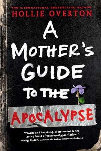 A Mother's Guide to the Apocalypse - Paperback