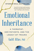 Emotional Inheritance: A Therapist, Her Patients, and the Legacy of Trauma - Paperback