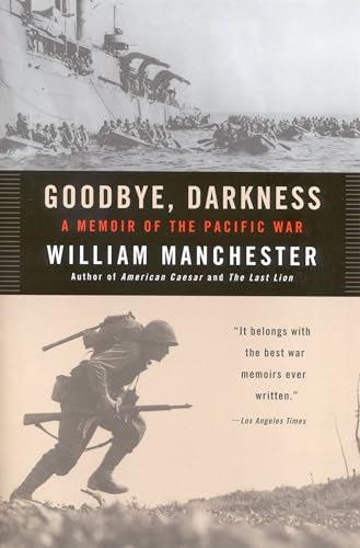 Goodbye Darkness: A Memoir of the Pacific War - Paperback