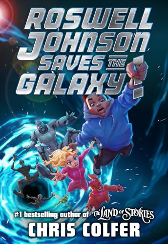 Roswell Johnson Saves the Galaxy! - Hardcover