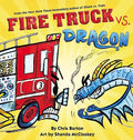 Fire Truck vs. Dragon - Hardcover