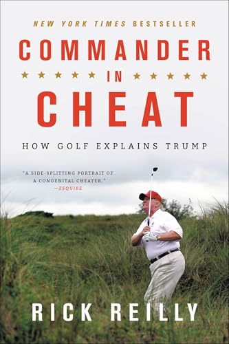 Commander in Cheat: How Golf Explains Trump - Paperback