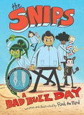 The Snips: A Bad Buzz Day (a Graphic Novel) - Hardcover
