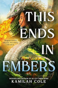 This Ends in Embers - Hardcover