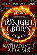 Tonight, I Burn - Paperback