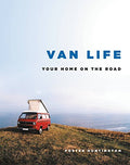 Van Life: Your Home on the Road - Hardcover