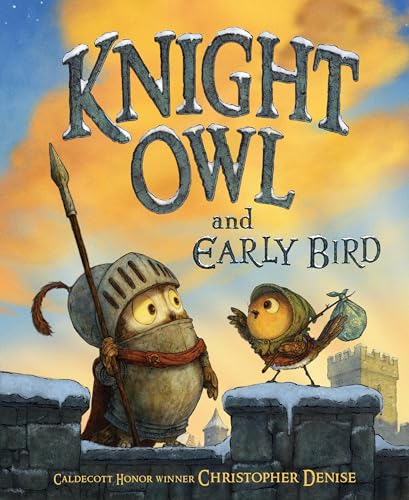 Knight Owl and Early Bird - Hardcover