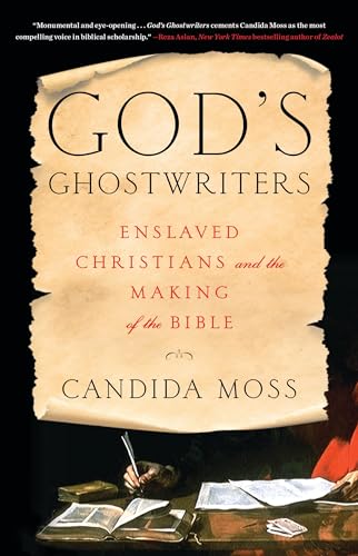 God's Ghostwriters: Enslaved Christians and the Making of the Bible - Hardcover