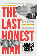 The Last Honest Man: The Cia, the Fbi, the Mafia, and the Kennedys--And One Senator's Fight to Save Democracy - Paperback