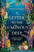 A Letter to the Luminous Deep - Paperback