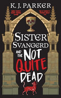 Sister Svangerd and the Not Quite Dead - Paperback