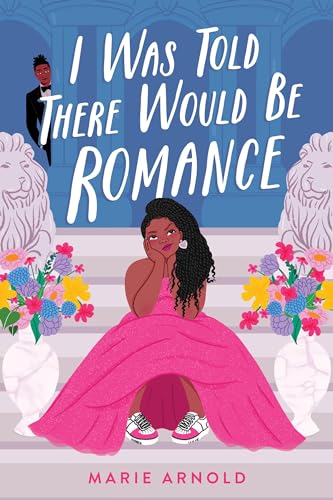 I Was Told There Would Be Romance - Hardcover